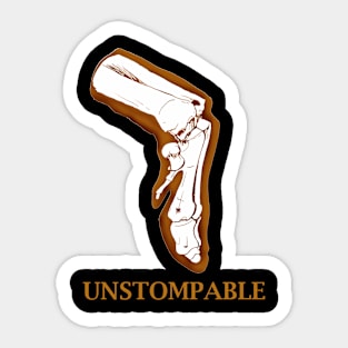 Unstompable Sticker